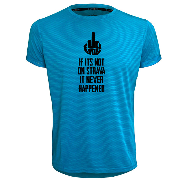 Funkier | לאוהבי ריצה ורכיבה חולצת דרייפיט אופנתית גזרת יוניסקס בעיצוב IF ITS NOT ON STRAVA IT NEVER HAPPENED