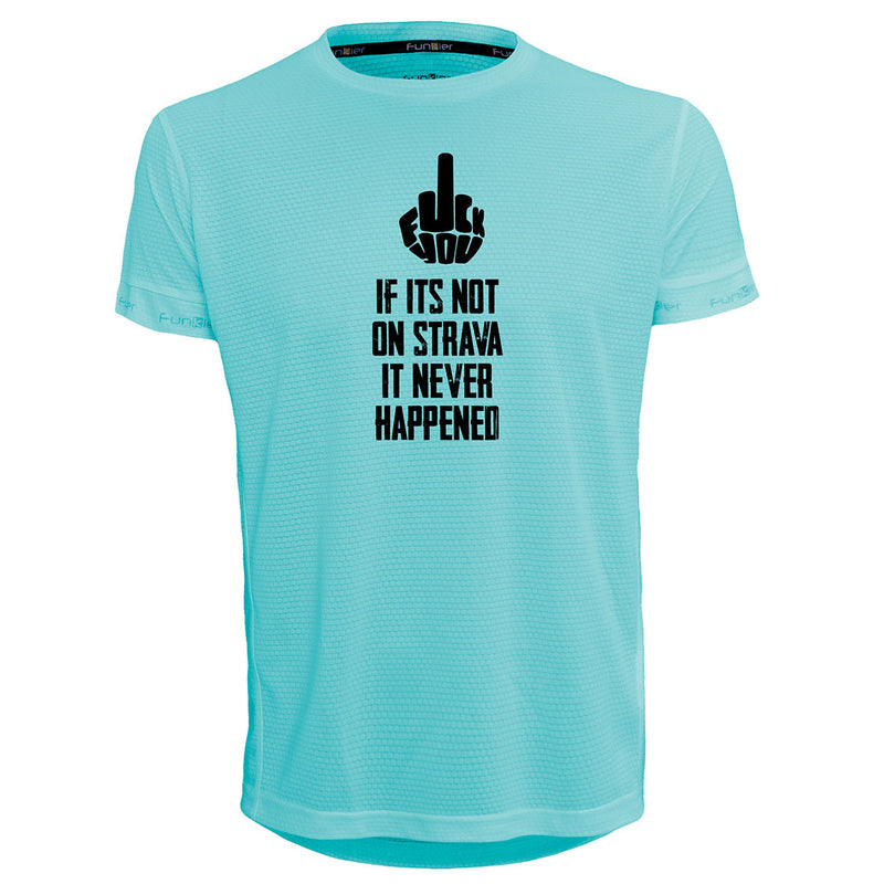 Funkier | לאוהבי ריצה ורכיבה חולצת דרייפיט אופנתית גזרת יוניסקס בעיצוב IF ITS NOT ON STRAVA IT NEVER HAPPENED